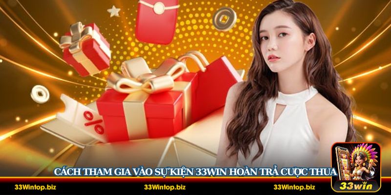 Bạn đã có thể nhận được ưu đãi 33Win hoàn trả cược thua và tận hưởng đặt cược