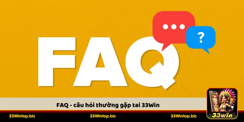 FAQ câu hỏi thường gặp