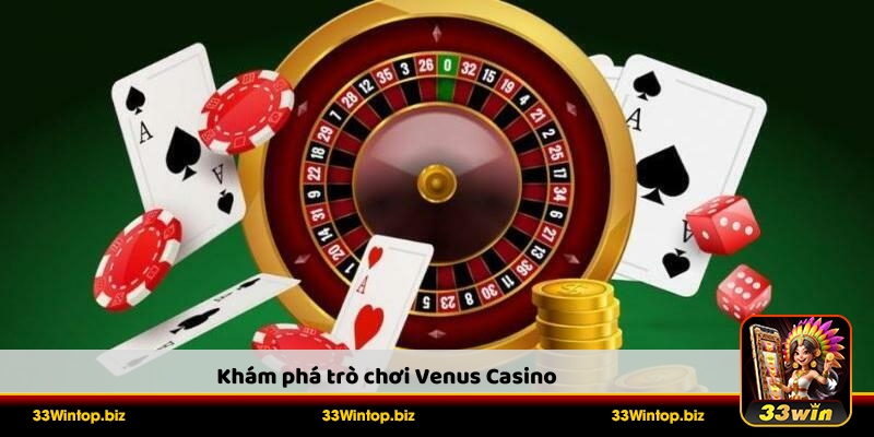 Venus casino 33Win